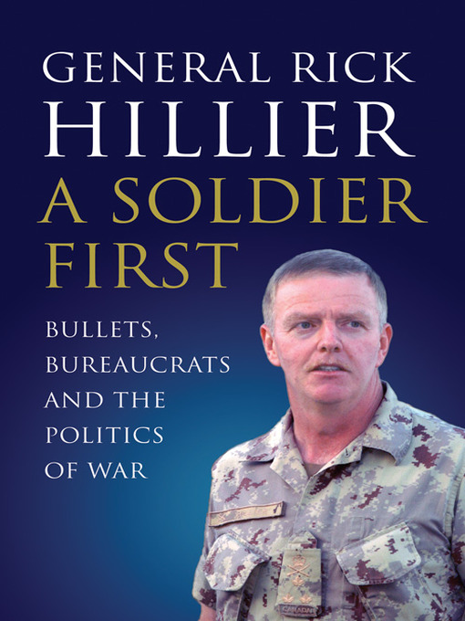 Title details for A Soldier First by Rick Hillier - Wait list